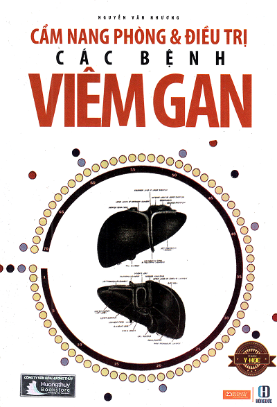 Cẩm Nang Phòng Và Điều Trị Các Bệnh Viêm Gan (NXB Hồng Đức 2011) - Nguyễn Văn Nhương, 310 Trang
