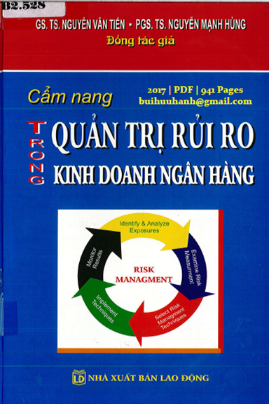 Cẩm Nang Quản Trị Rủi Ro Trong Kinh Doanh Ngân Hàng (NXB Lao Động 2017) - Nguyễn Văn Tiến, 941 Trang