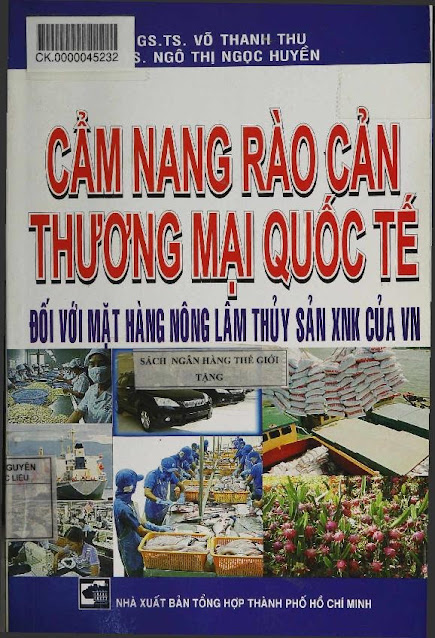 Cẩm Nang Rào Cản Thương Mại Quốc Tế Đối Với Mặt Hàng Nông Lâm Thủy Sản Xuất Khẩu Của Việt Nam