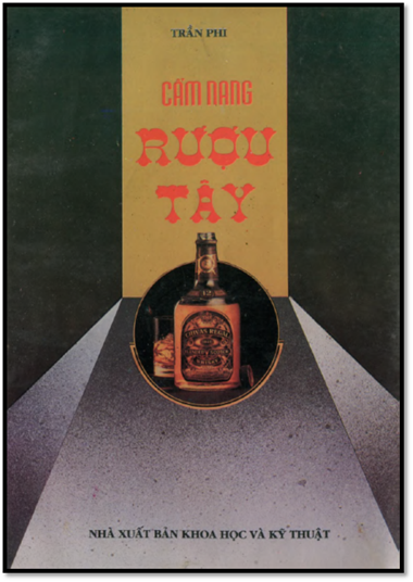 Cẩm Nang Rượu Tây (NXB Khoa Học Kỹ Thuật 1995) - Trần Phi, 128 Trang