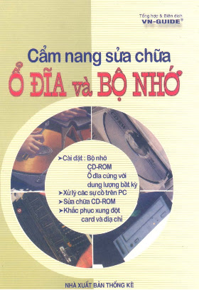 Cẩm Nang Sửa Chữa Ổ Đĩa Và Bộ Nhớ (NXB Thống Kê 2001) - VnGuide, 553 Trang