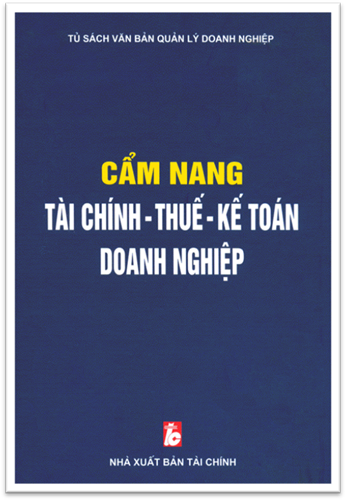 Cẩm Nang Tài Chính-Thuế-Kế Toán Doanh Nghiệp (NXB Tài Chính 2006) - Bộ Tài Chính, 1420 Trang