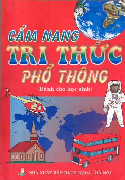 Cẩm Nang Tri Thức Phổ Thông (NXB Bách Khoa 2011) - Duy Chiến, 140 Trang