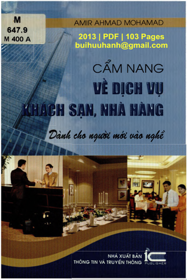 Cẩm Nang Về Dịch Vụ Khách Sạn, Nhà Hàng (NXB Thông Tin Truyền Thông 2013) - Amir Ahmad Mohamad