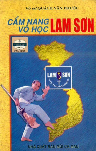 Cẩm Nang Võ Học Lam Sơn (NXB Mũi Cà Mau 2002) - Quách Văn Phước, 158 Trang