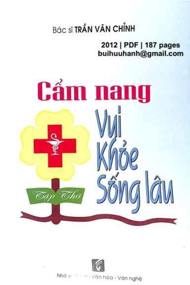Cẩm Nang Vui Khỏe Sống Lâu (NXB Văn Hóa Văn Nghệ 2012) - Trần Văn Chỉnh, 187 Trang