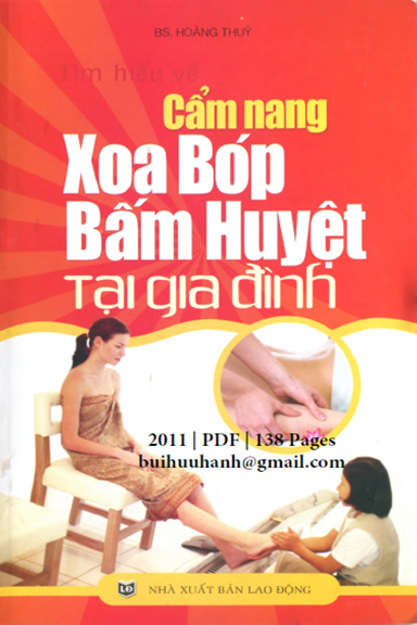 Cẩm Nang Xoa Bóp Bấm Huyệt Tại Gia Đình (NXB Lao Động 2011) - Hoàng Thúy, 138 Trang