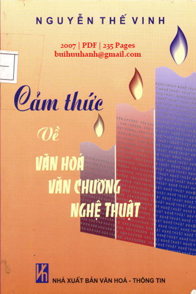 Cảm Thức Về Văn Hoá Văn Chương Nghệ Thuật (NXB Văn Hóa Thông Tin 2007) - Nguyễn Thế Vinh, 235 Trang