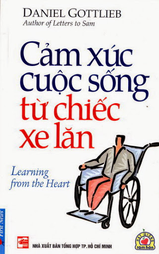 Cảm Xúc Cuộc Sống Từ Chiếc Xe Lăn (NXB Tổng Hợp 2009) - Daniel Gottlieb, 241 Trang