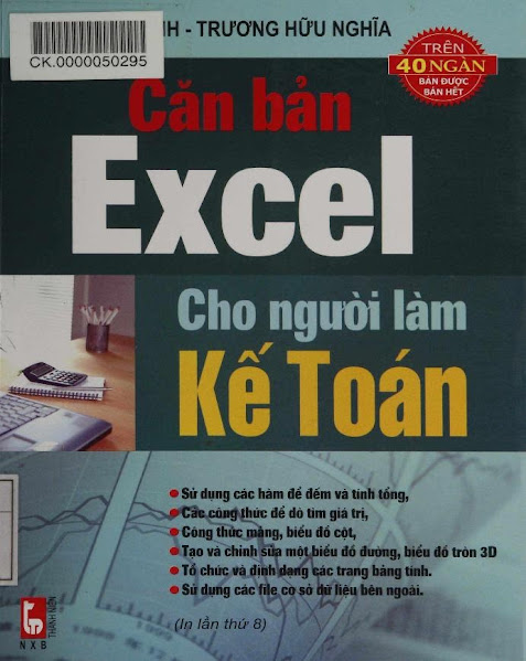 Căn Bản Excel Cho Người Làm Kế Toán (NXB Thanh Niên 2010) - Trương Hữu Nghĩa, 648 Trang