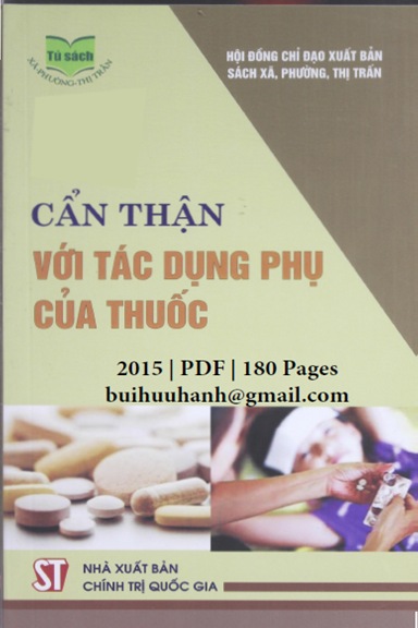 Cẩn Thận Với Tác Dụng Phụ Của Thuốc (NXB Chính Trị 2015) - Hoàng Tích Huyền, 180 Trang