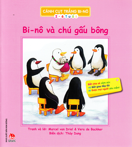 Cánh Cụt Trắng Bi-Nô - Bi-Nô Và Chú Gấu Bông (NXB Kim Đồng 2011) - Vera De Bakker, 28 Trang