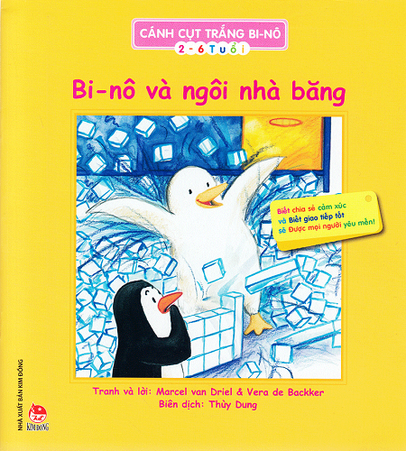 Cánh Cụt Trắng Bi-Nô - Bi-Nô Và Ngôi Nhà Băng (NXB Kim Đồng 2011) - Vera De Bakker, 28 Trang