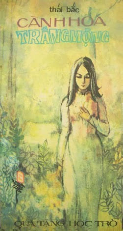 Cành Hoa Trắng Mộng (NXB Thăng Tiến 1971) - Thái Bắc, 44 Trang