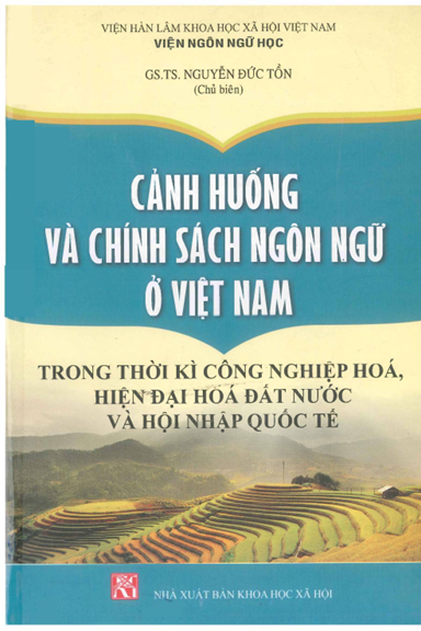 Cảnh Huống Và Chính Sách Ngôn Ngữ Ở Việt Nam (NXB Khoa Học Xã Hội 2016) - Nguyễn Đức Tồn, 508 Trang