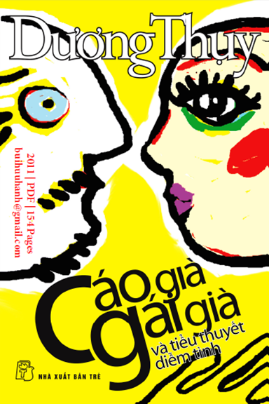 Cáo Già, Gái Già Và Tiểu Thuyết Diễm Tình (NXB Trẻ 2011) - Dương Thụy, 154 Trang