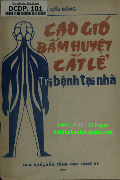 Cạo Gió Bấm Huyệt Cắt Lể Trị Bệnh Tại Nhà (NXB Tổng Hợp 1989) - Thầy Ba Cầu Bông, 32 Trang