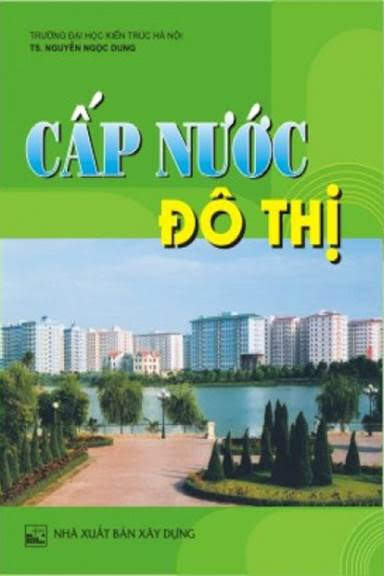 Cấp Nước Đô Thị (NXB Xây Dựng 2003) - Nguyễn Ngọc Dung, 235 Trang