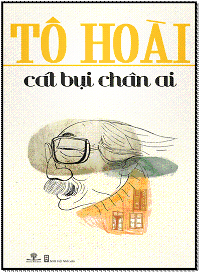 Cát Bụi Chân Ai (NXB Hội Nhà Văn 2015) - Tô Hoài, 348 Trang