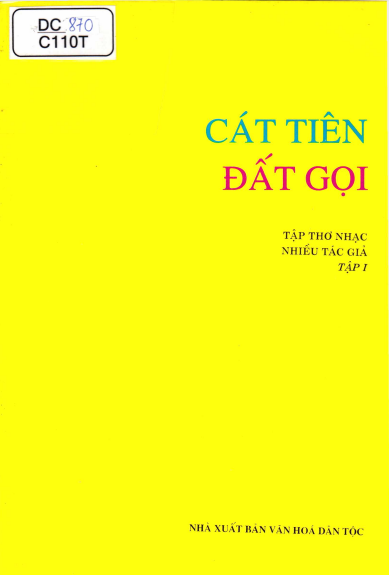 Cát Tiên Đất Gọi (NXB Văn Hóa Dân Tộc 1998) - Gia Dũng, 106 Trang