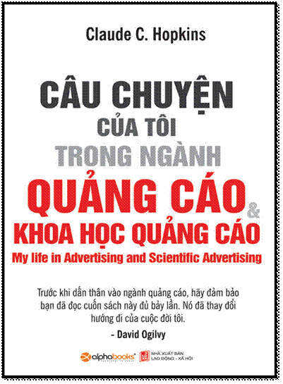 Câu Chuyện Của Tôi Trong Ngành Quảng Cáo & Khoa Học Quảng Cáo (NXB Lao Động Xã Hội 2016) - Claude C.