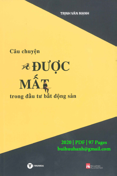 Câu Chuyện Được Mất Trong Đầu Tư Bất Động Sản (NXB Phụ Nữ 2020) - Trịnh Văn Mạnh, 97 Trang