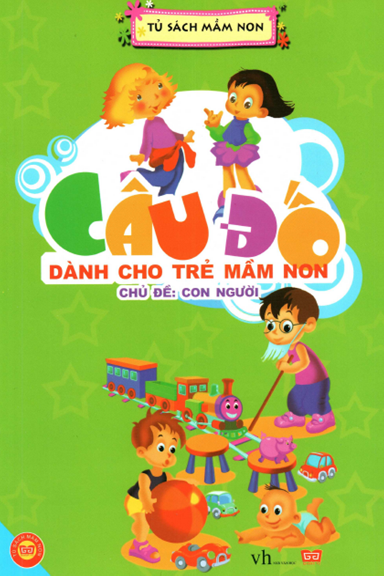Câu Đố Dành Cho Trẻ Mầm Non-Con Người (NXB Văn Học 2014) - Thanh Nga, 24 Trang