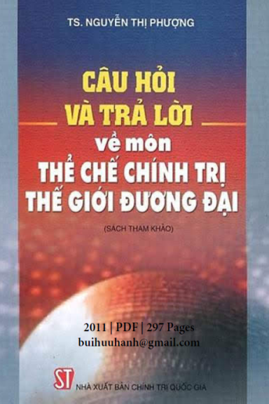 Câu Hỏi Và Trả Lời Về Môn Thể Chế Chính Trị Thế Giới Đương Đại - Nguyễn Thị Phượng, 297 Trang