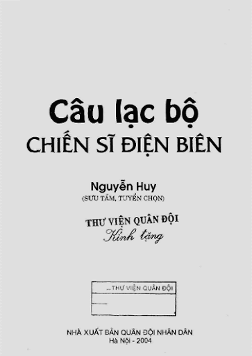 Câu Lạc Bộ Chiến Sĩ Điện Biên (NXB Quân Đội 2004) - Nguyễn Huy, 225 Trang