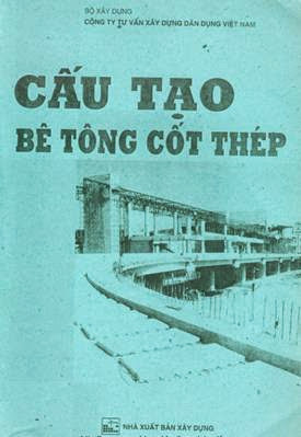 Cấu Tạo Bê Tông Cốt Thép (NXB Xây Dựng 2004) - Trần Thiện Lan Phương, 160 Trang