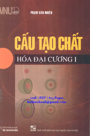 Cấu Tạo Chất-Hóa Đại Cương I (NXB Đại Học Quốc Gia 2018) - Phạm Văn Nhiêu, 623 Trang