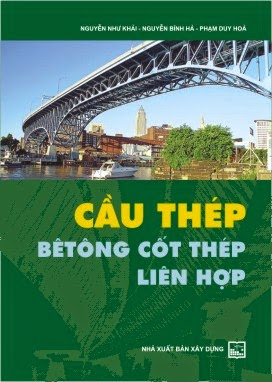 Cầu Thép Bê Tông Cốt Thép Liên Hợp (NXB Xây Dựng 2011) - Nguyễn Như Khải, 107 Trang