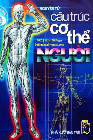Cấu Trúc Cơ Thể Người (NXB Trẻ 2002) - Nguyễn Tứ, 50 Trang