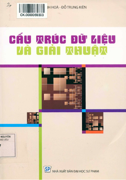Cấu Trúc Dữ Liệu Và Giải Thuật (Đại Học Sư Phạm 2013) - Vũ Đình Hòa, 187 Trang