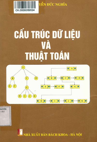 Cấu Trúc Dữ Liệu Và Thuật Toán (NXB Bách Khoa 2013) - Nguyễn Đức Nghĩa, 371 Trang