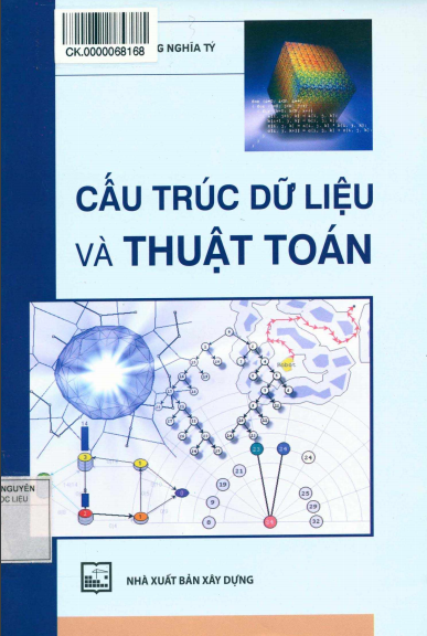 Cấu Trúc Dữ Liệu Và Thuật Toán (NXB Xây Dựng 2014) - Hoàng Nghĩa Tý, 267 Trang