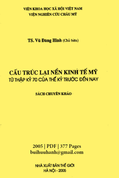 Cấu Trúc Lại Nền Kinh Tế Mỹ (NXB Thế Giới 2005) - Vũ Đăng Hinh, 377 Trang