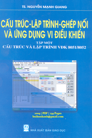 Cấu Trúc-Lập Trình-Ghép Nối Và Ứng Dụng Vi Điều Khiển Tập 1 (NXB Giáo Dục 2009) - Nguyễn Mạnh Giang