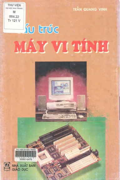 Cấu Trúc Máy Vi Tính (NXB Giáo Dục 2003) - Trần Quang Vinh, 218 Trang