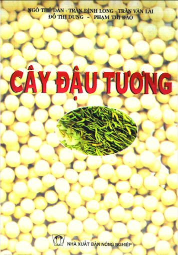 Cây Đậu Tương (NXB Nông Nghiệp 1999) - Ngô Thế Dân, 372 Trang