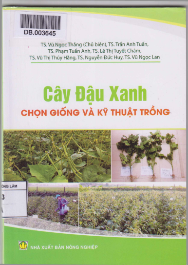 Cây Đậu Xanh Chọn Giống Và Kỹ Thuật Trồng (NXB Nông Nghiệp 2019) - Vũ Ngọc Thắng, 127 Trang