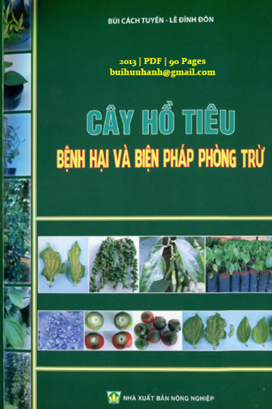 Cây Hồ Tiêu Bệnh Hại Và Biện Pháp Phòng Trừ (NXB Nông Nghiệp 2013) - Bùi Cách Tuyến, 90 Trang