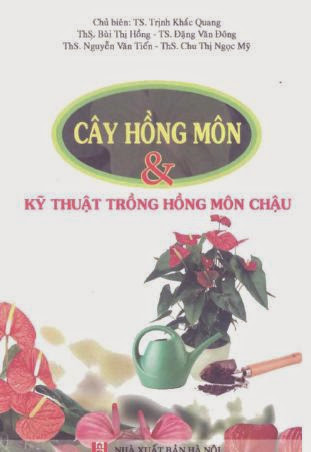Cây Hồng Môn Và Kỹ Thuật Trồng Hồng Môn Chậu (NXB Hà Nội 2012) - Trịnh Khắc Quang, 57 Trang