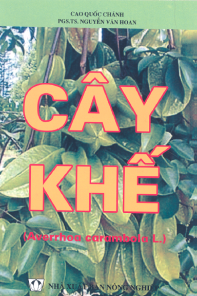 Cây Khế (NXB Nông Nghiệp 2006) - Cao Quốc Chánh, 121 Trang