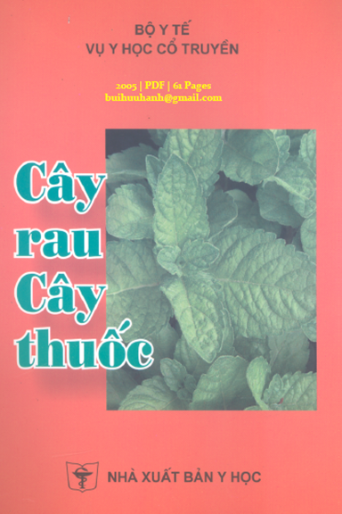 Cây Rau Cây Thuốc (NXB Y Học 2005) - Nguyễn Đức Đoàn, 61 Trang