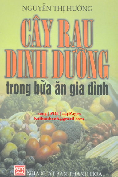 Cây Rau Dinh Dưỡng Trong Bữa Ăn Gia Đình (NXB Thanh Hóa 2004) - Nguyễn Thị Hường, 144 Trang