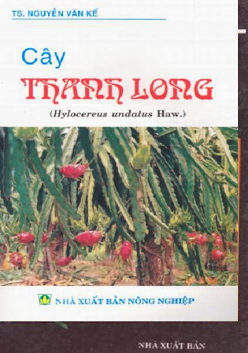 Cây Thanh Long (NXB Nông Nghiệp 2003) - Nguyễn Văn Kế, 37 Trang