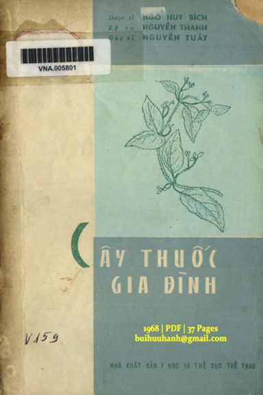Cây Thuốc Gia Đình (NXB Y Học 1968) - Ngô Huy Bích, 37 Trang