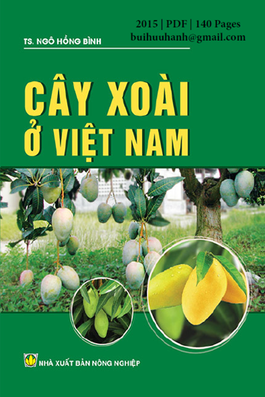 Cây Xoài Ở Việt Nam (NXB Nông Nghiệp 2015) - Ngô Hồng Bình, 140 Trang