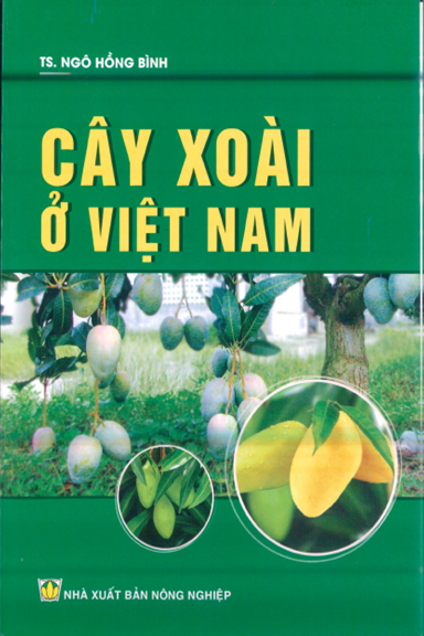 Cây Xoài Ở Việt Nam (NXB Nông Nghiệp 2016) - Ngô Hồng Bình, 181 Trang